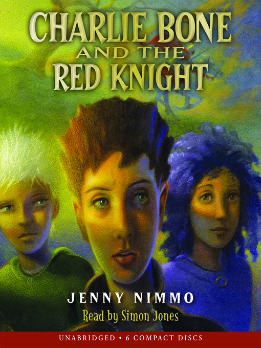 Title details for Charlie Bone and the Red Knight by Jenny Nimmo - Available